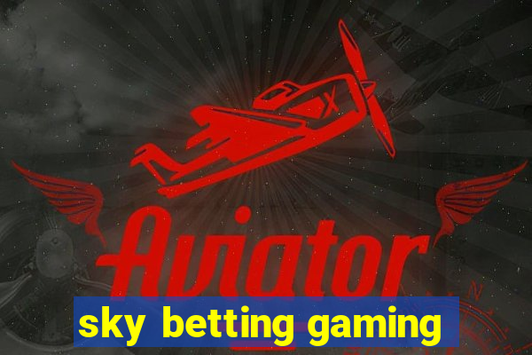 sky betting gaming